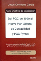 Gu�a pr�ctica de adaptaci�n del PGC de 1990 al Nuevo Plan General de Contabilidad y PGC de Pymes